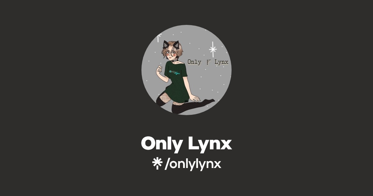 Only Lynx - Find Only Lynx Onlyfans - Linktree