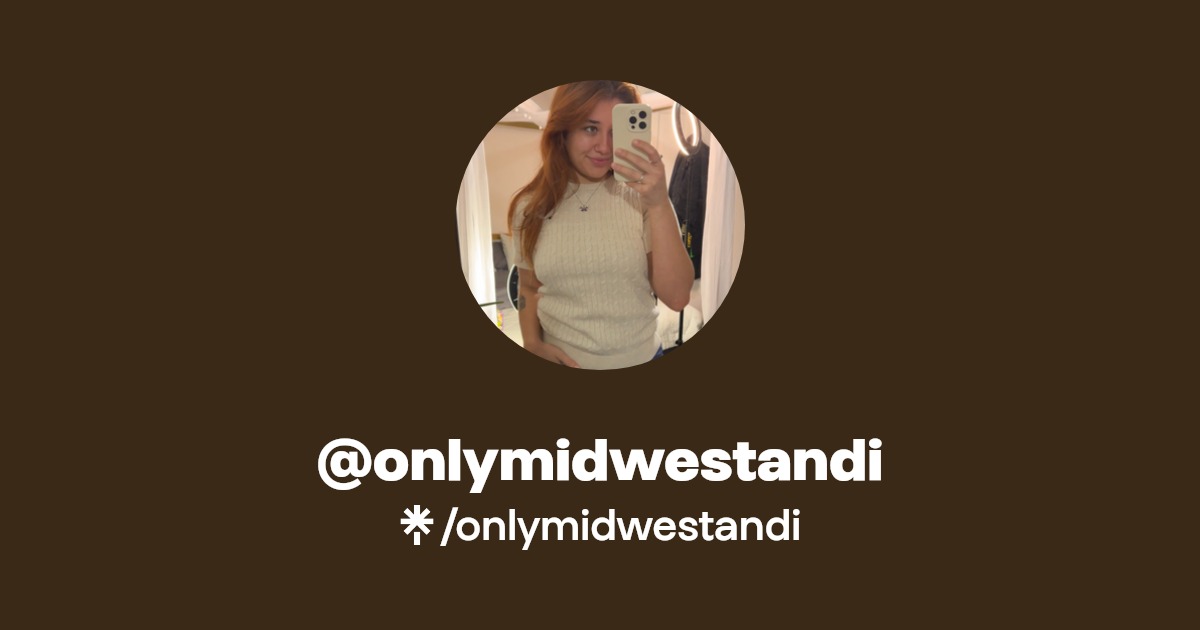onlymidwestandi - Find @onlymidwestandi Onlyfans - Linktree