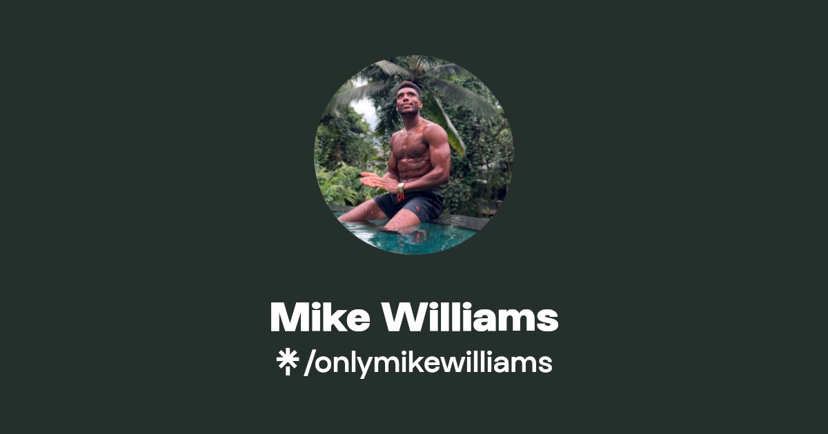 Mike Williams - Find Mike Williams Onlyfans - Linktree