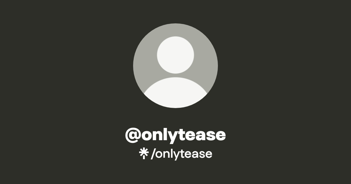 @onlytease | Linktree