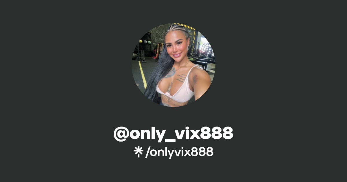 @only_vix888 - Find @only_vix888 Onlyfans - Linktree