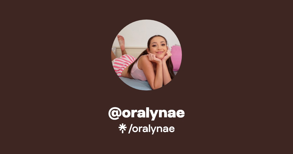 oralynae - Find @oralynae Onlyfans - Linktree