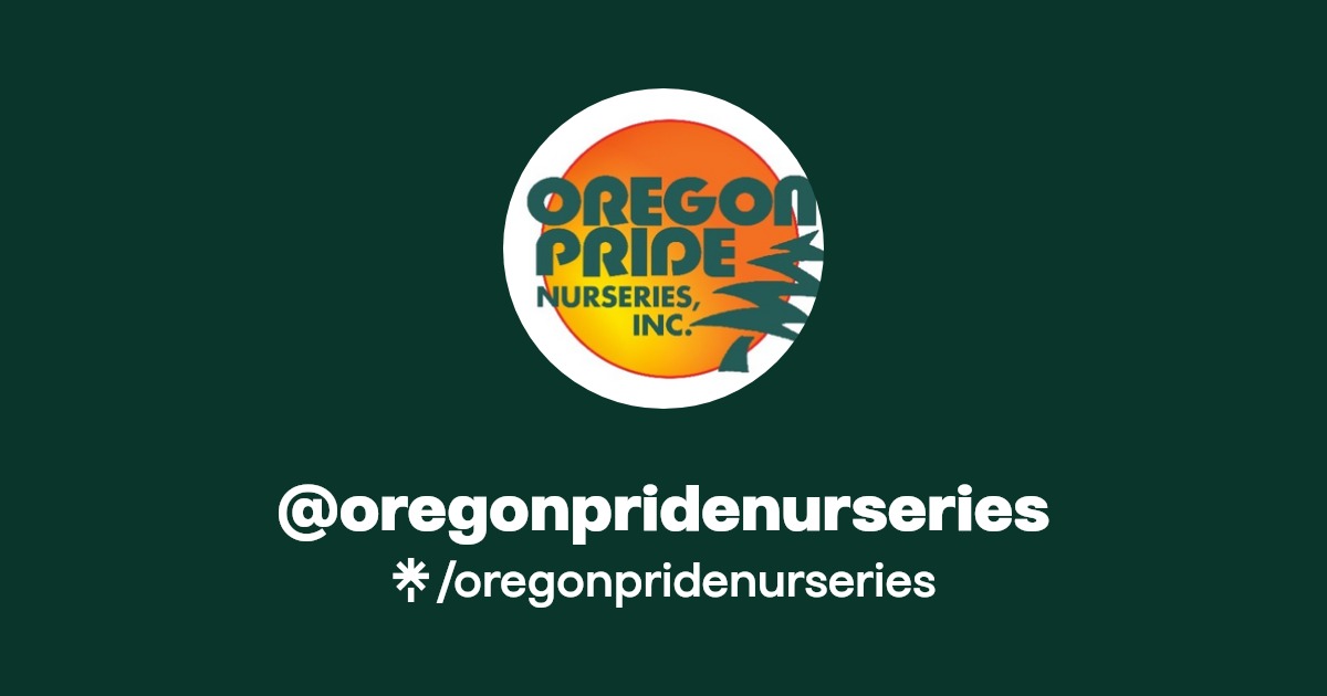 oregonpridenurseries Instagram, Facebook Linktree