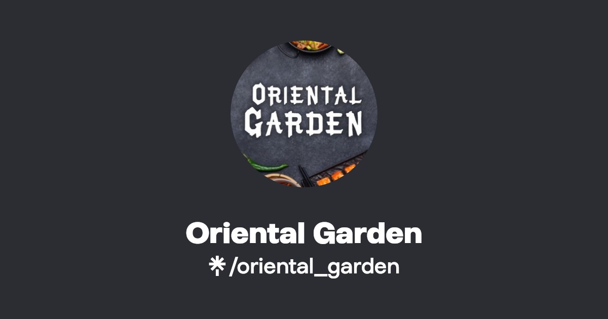 Oriental Garden Instagram, Facebook Linktree