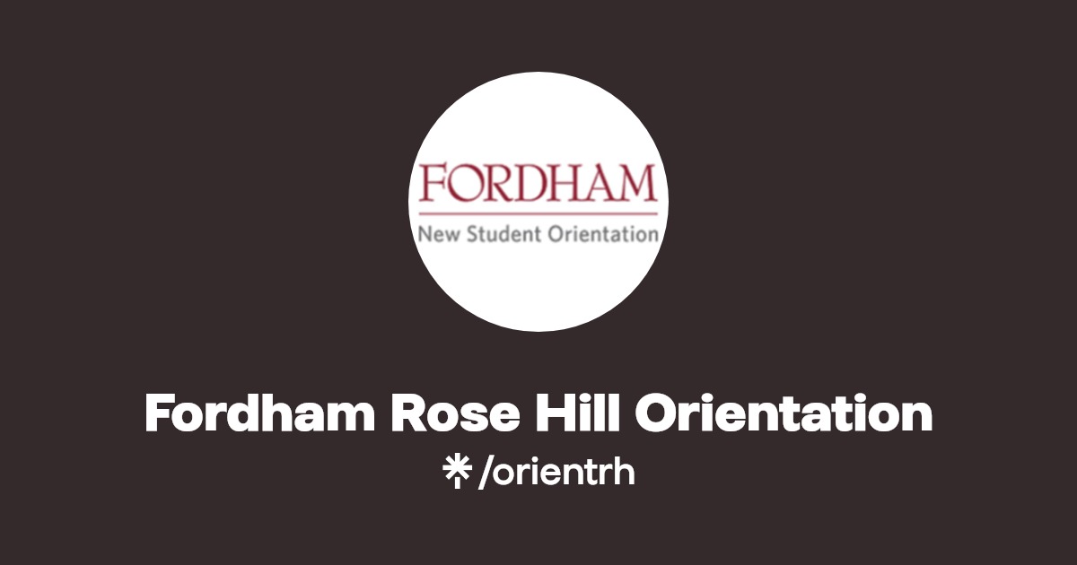 Fordham Rose Hill Orientation TikTok Linktree