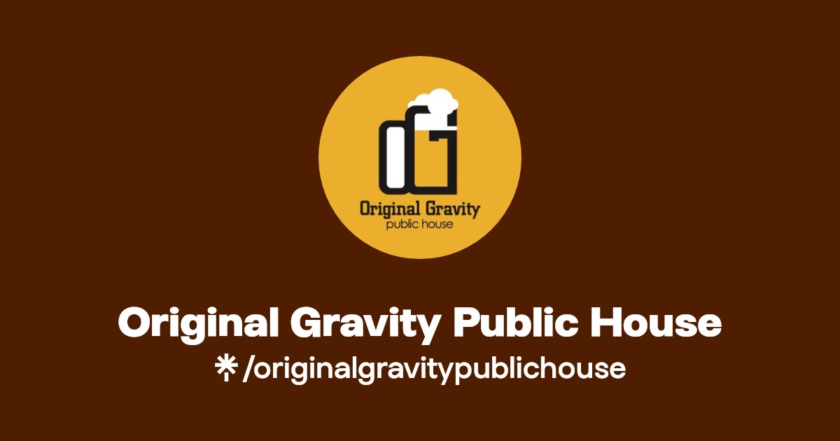 Original Gravity Public House Instagram, Facebook Linktree