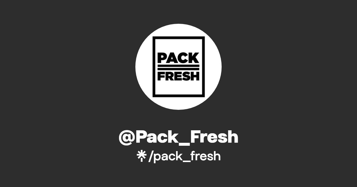 Pack_Fresh Twitter, Instagram, Facebook, TikTok Linktree