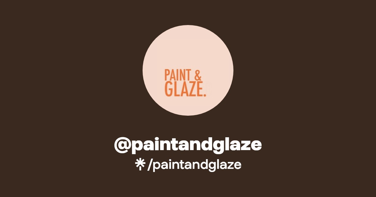 paintandglaze Linktree
