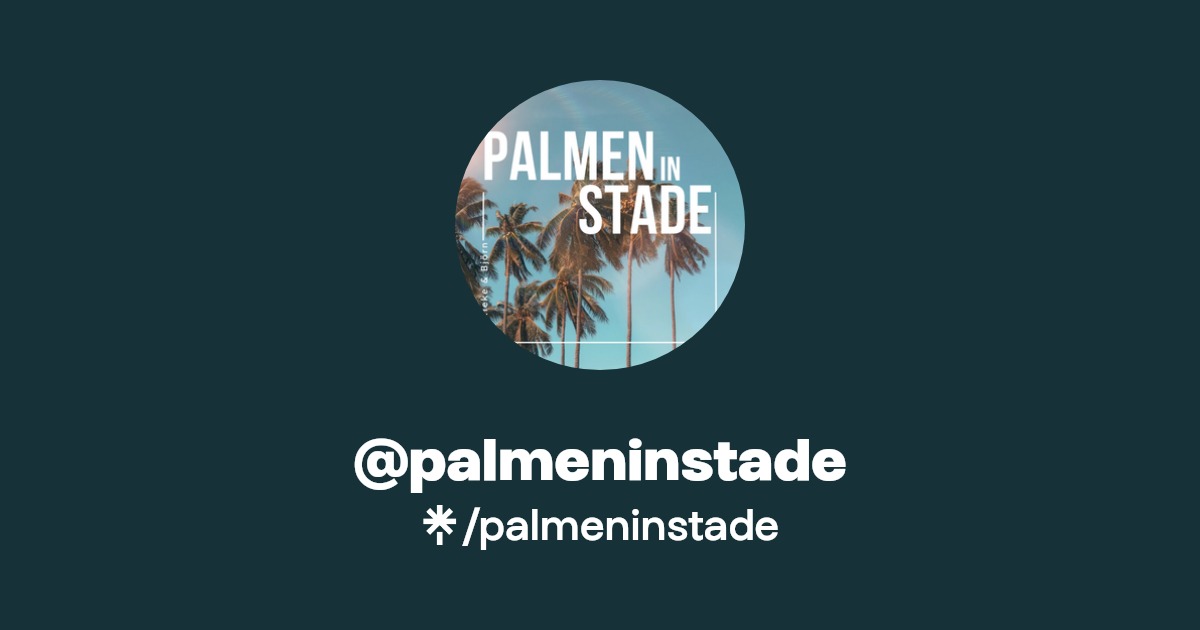 palmeninstade | Instagram | Linktree