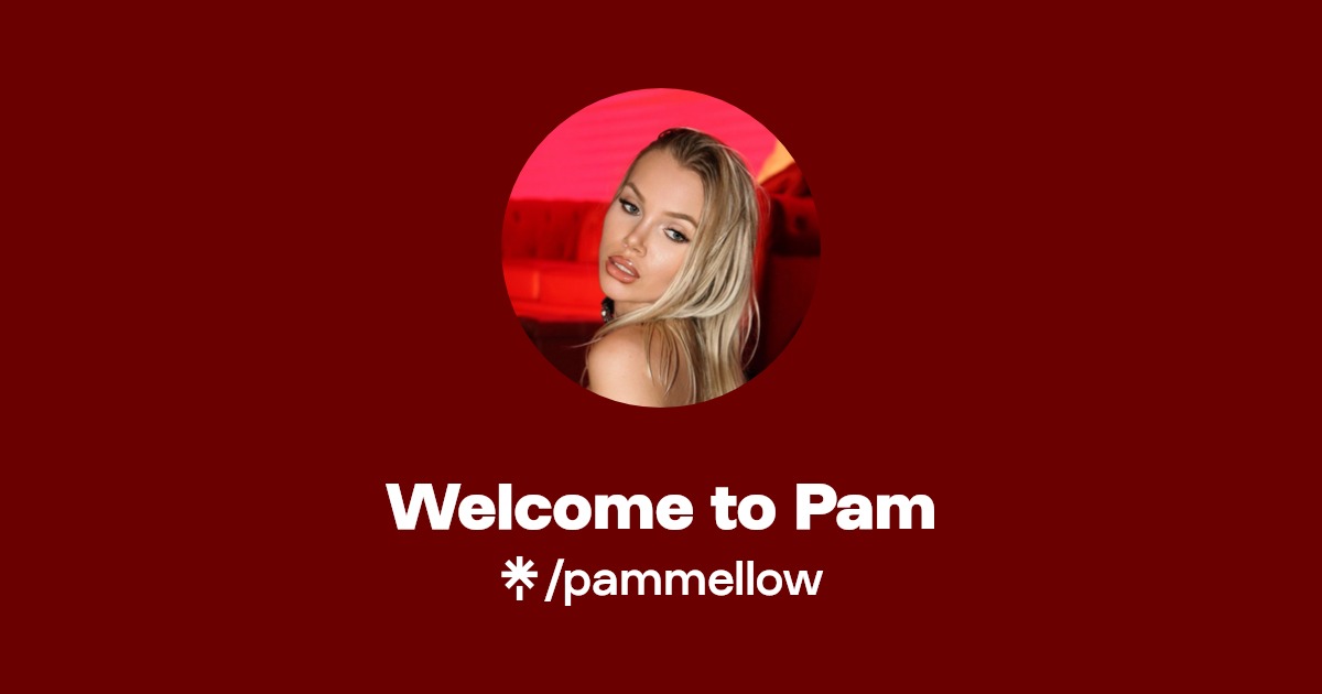Welcome to Pam - Find Welcome to Pam Onlyfans - Linktree