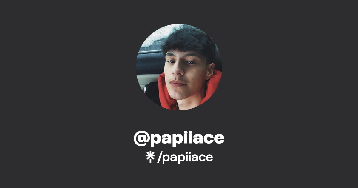 papiiace - Find @papiiace Onlyfans - Linktree