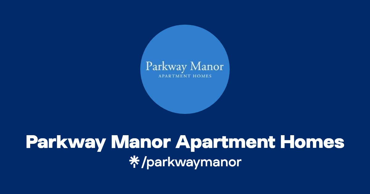 Parkway Manor Apartment Homes Twitter, Facebook Linktree