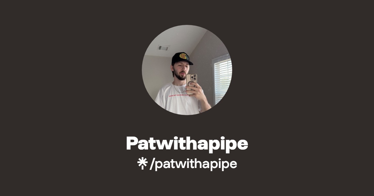Patwithapipe - Find Patwithapipe Onlyfans - Linktree