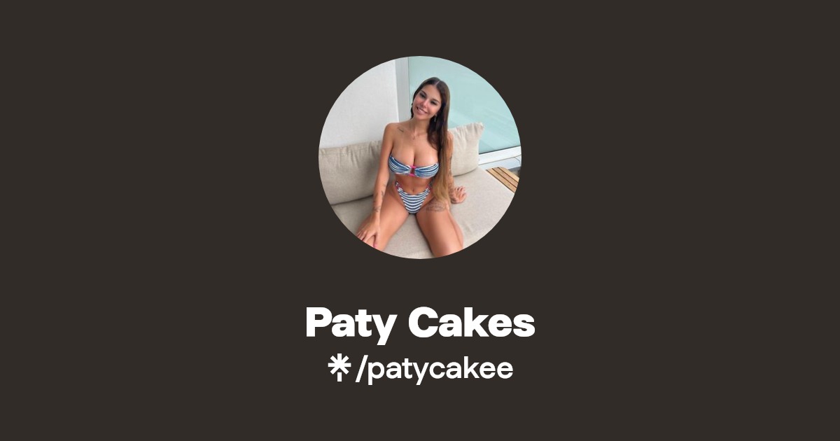 Paty Cakes - Find Paty Cakes Onlyfans - Linktree