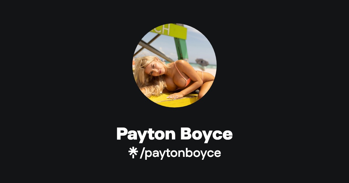 Payton Boyce - Find Payton Boyce Onlyfans - Linktree