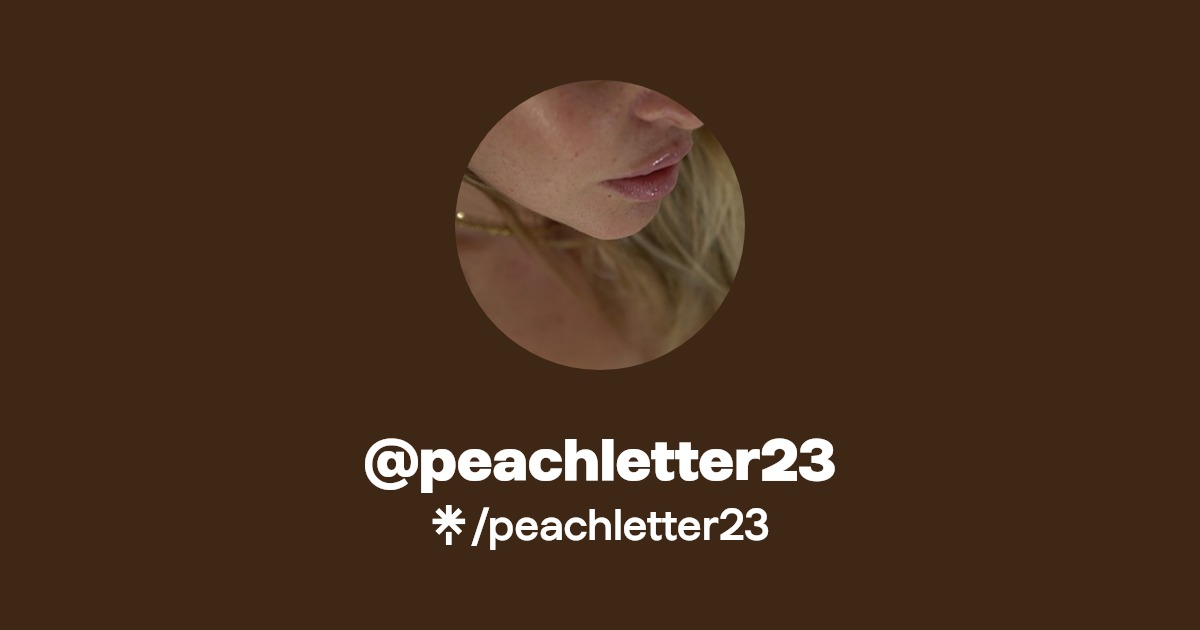 peachletter23 - Find @peachletter23 Onlyfans - Linktree