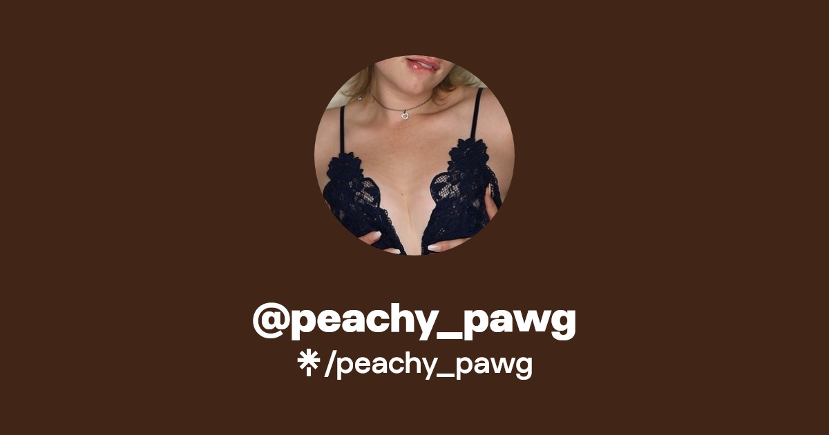 peachy_pawg - Find @peachy_pawg Onlyfans - Linktree