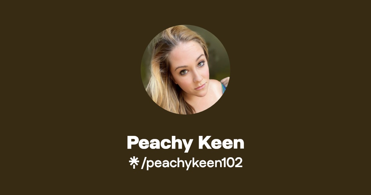 Peachy Keen - Find Peachy Keen Onlyfans - Linktree