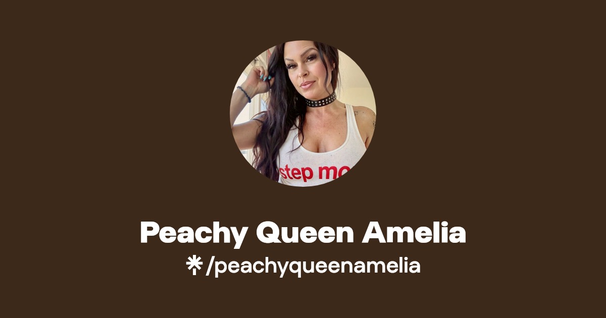 Peachy Queen Amelia - Find Peachy Queen Amelia Onlyfans - Linktree