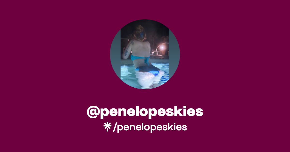 penelopeskies - Find @penelopeskies Onlyfans - Linktree