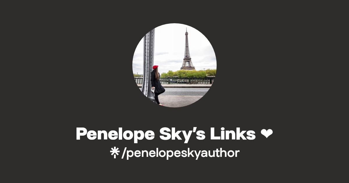 Penelope Sky’s Links ️ | Instagram, Facebook, TikTok | Linktree