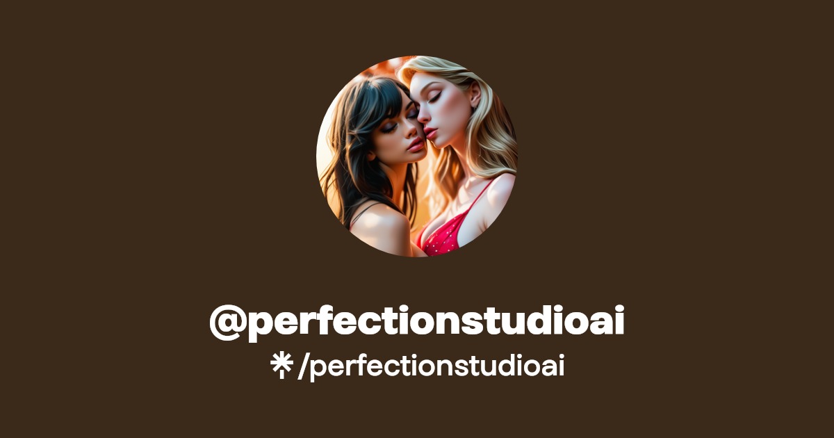 perfectionstudioai | Twitter, Instagram, Facebook | Linktree