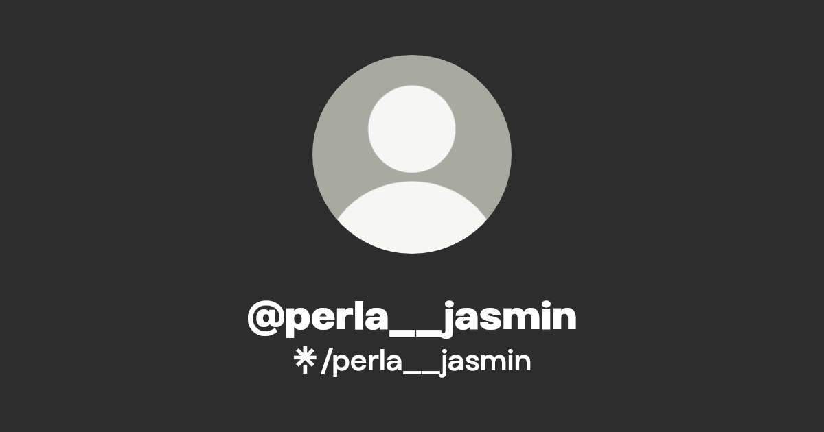 perla__jasmin - Find @perla__jasmin Onlyfans - Linktree