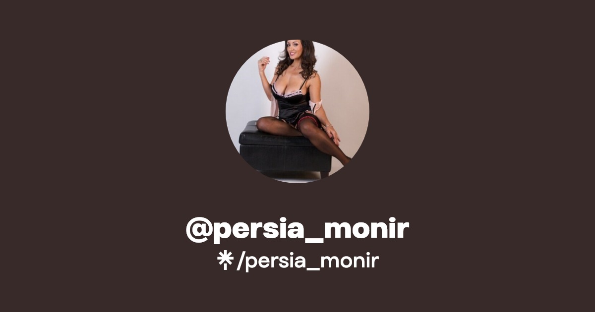 persia_monir - Find @persia_monir Onlyfans - Linktree