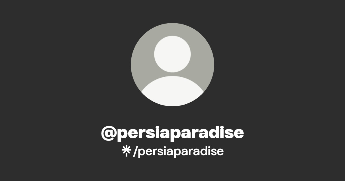 @persiaparadise | Linktree