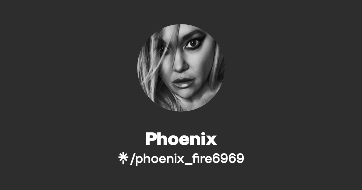 Phoenix - Find Phoenix Onlyfans - Linktree