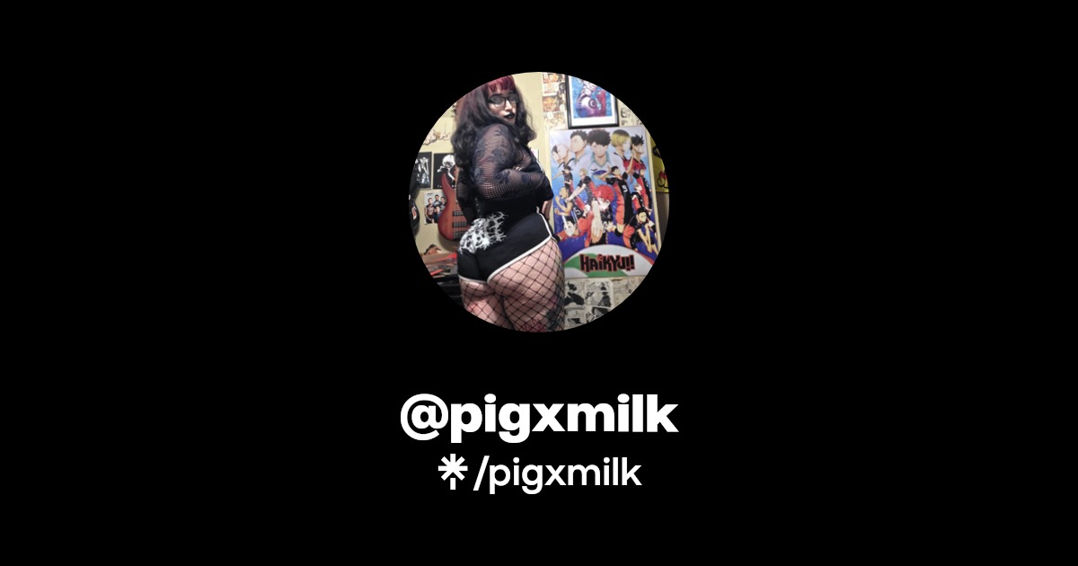 pigxmilk - Find @pigxmilk Onlyfans - Linktree