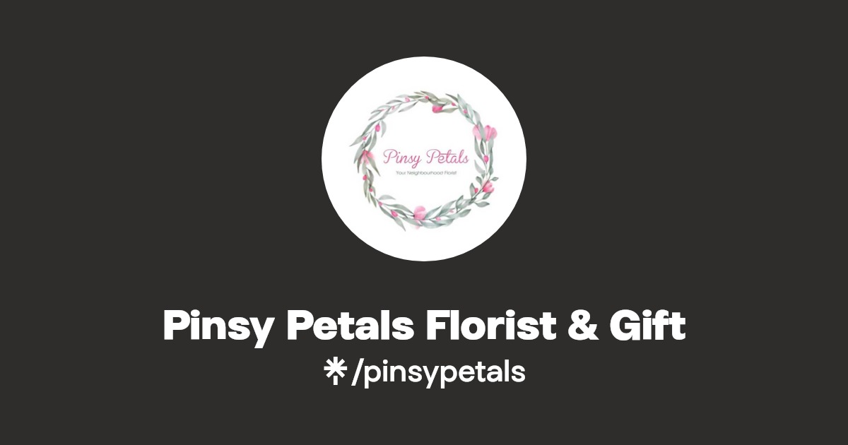 Pinsy Petals Florist & Gift Instagram, Facebook Linktree