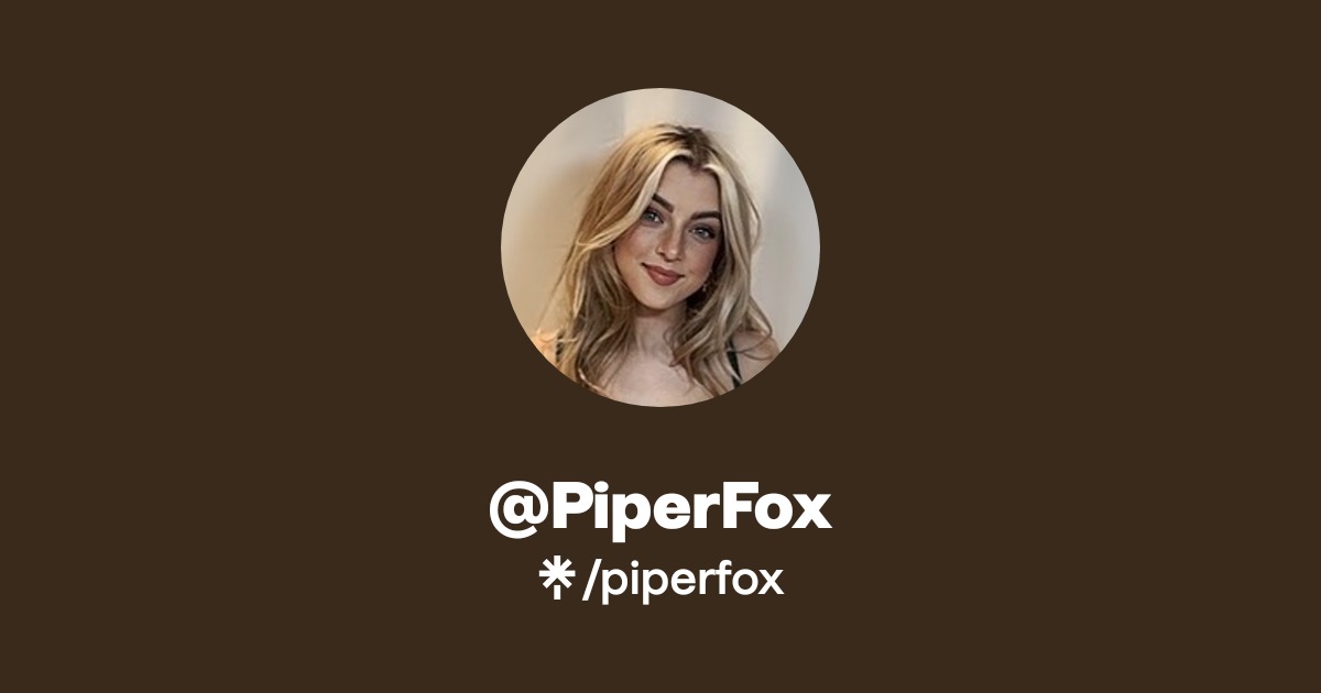 @PiperFox - Find @PiperFox Onlyfans - Linktree