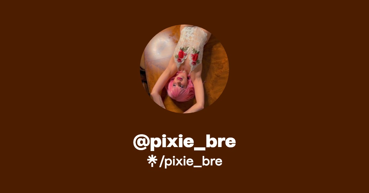 pixie_bre - Find @pixie_bre Onlyfans - Linktree