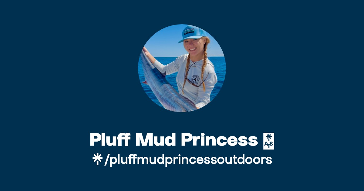 Pluff Mud Princess | Instagram, Facebook, TikTok | Linktree