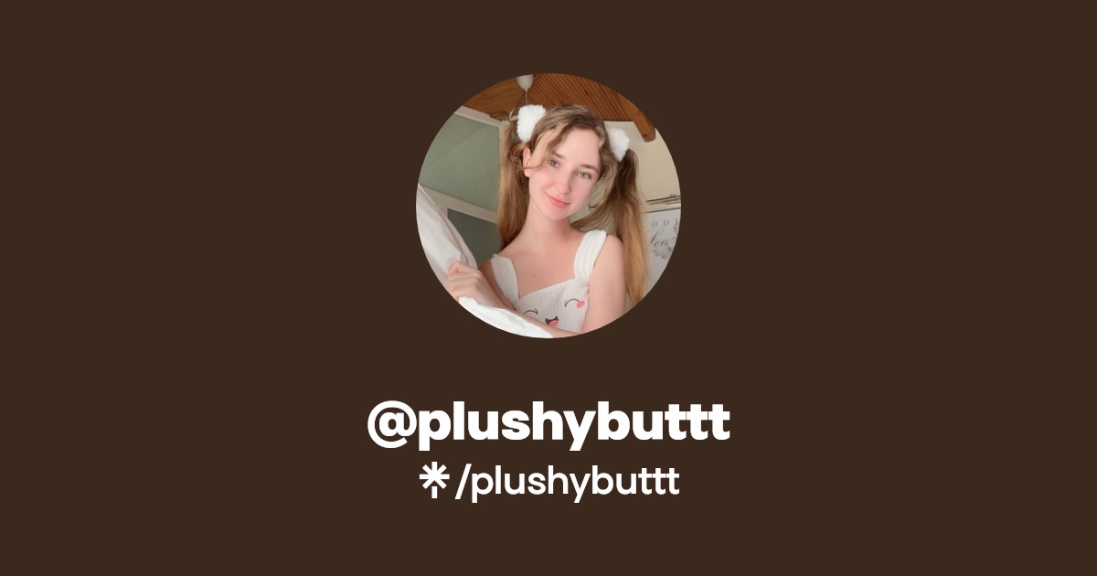 plushybuttt - Find @plushybuttt Onlyfans - Linktree