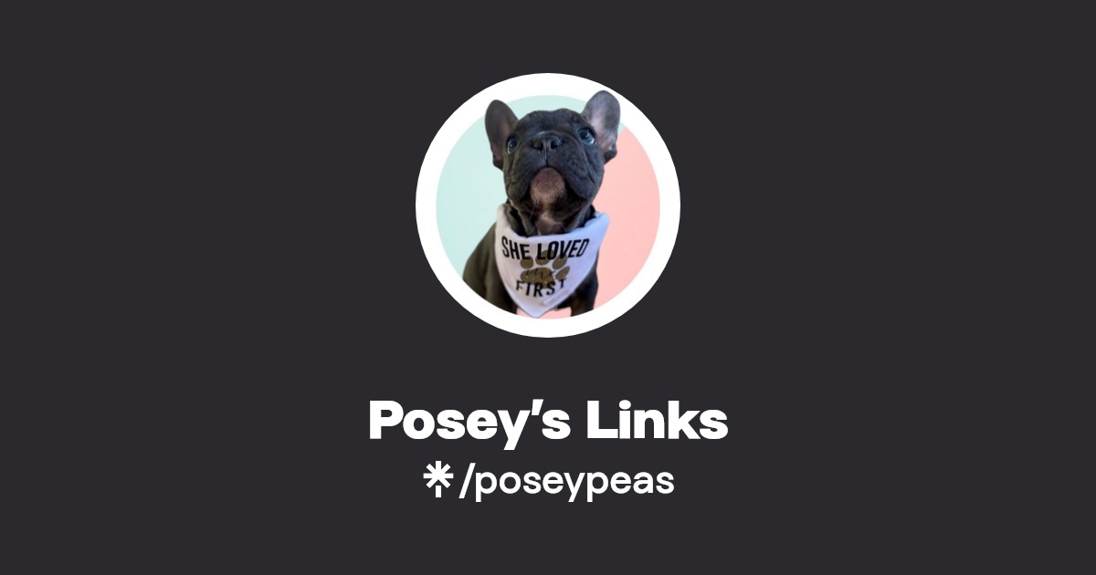 Posey’s Links Instagram Linktree