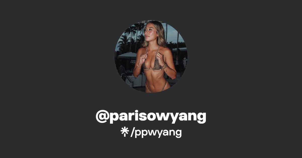 @parisowyang - Find @parisowyang Onlyfans - Linktree