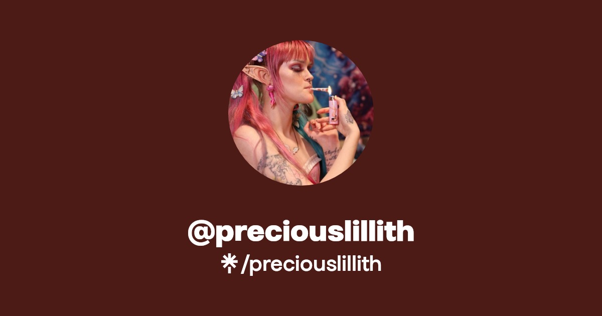 preciouslillith - Find @preciouslillith Onlyfans - Linktree