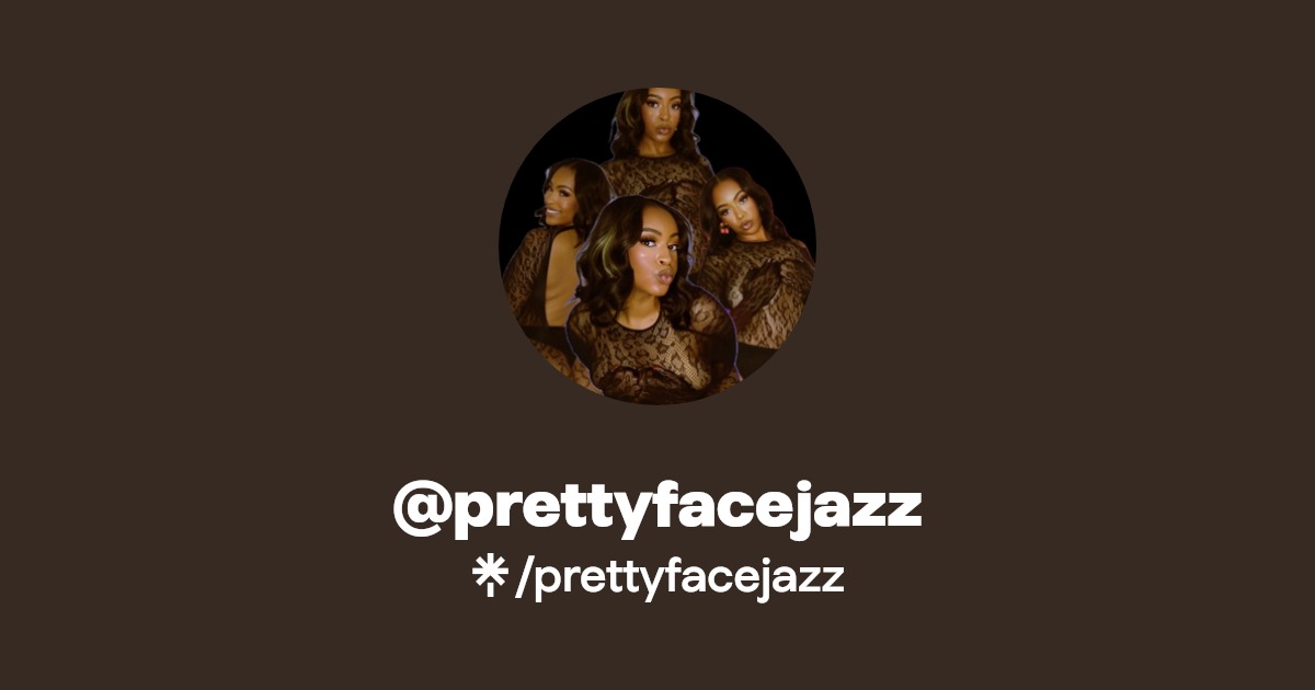 prettyfacejazz | Instagram, TikTok, Twitch | Linktree