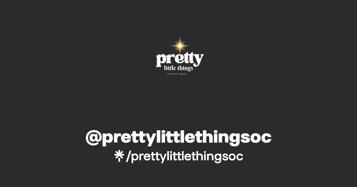 prettylittlethingsoc Instagram, TikTok Linktree