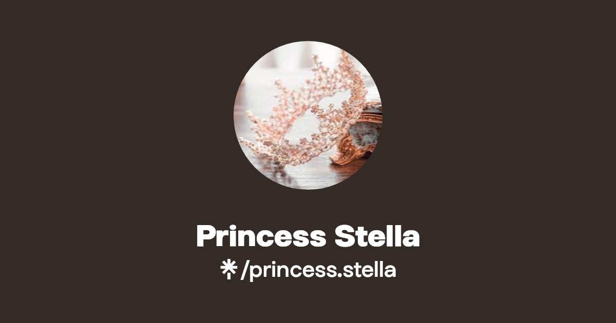 Princess Stella | Linktree