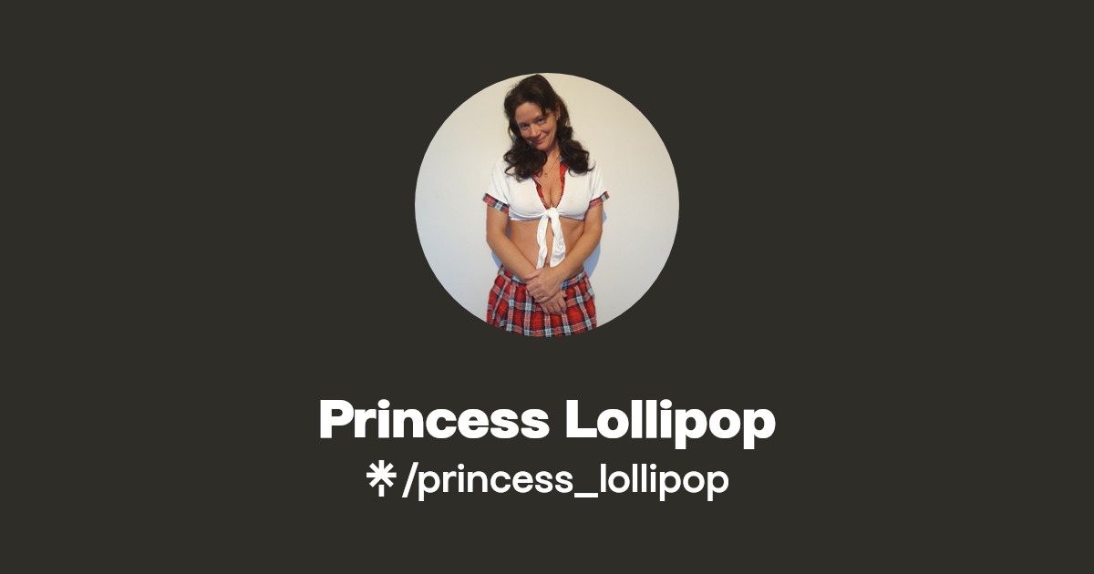 Princess Lollipop - Find Princess Lollipop Onlyfans - Linktree