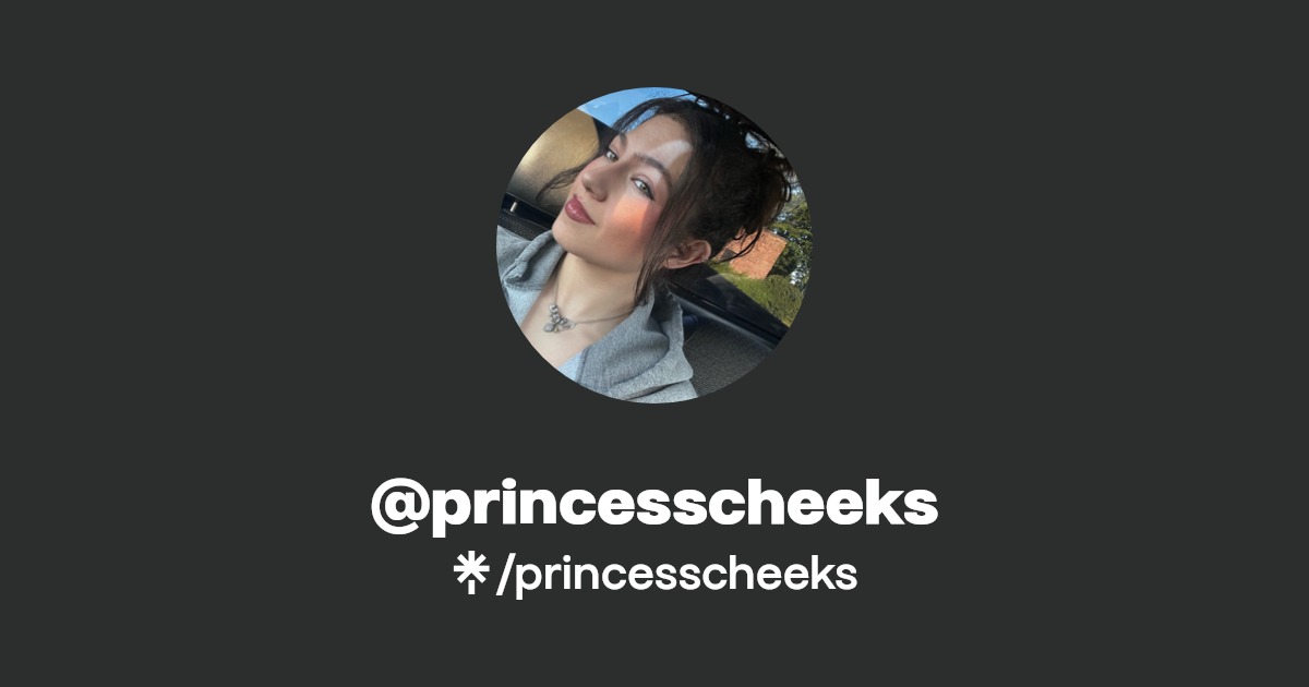 princesscheeks - Find @princesscheeks Onlyfans - Linktree