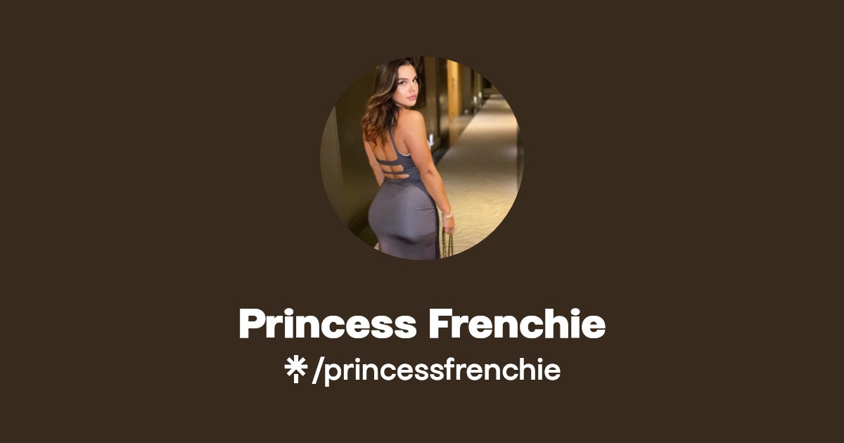 Princess Frenchie - Find Princess Frenchie Onlyfans - Linktree