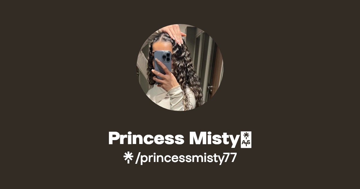 Princess Misty🎀 - Find Princess Misty🎀 Onlyfans - Linktree