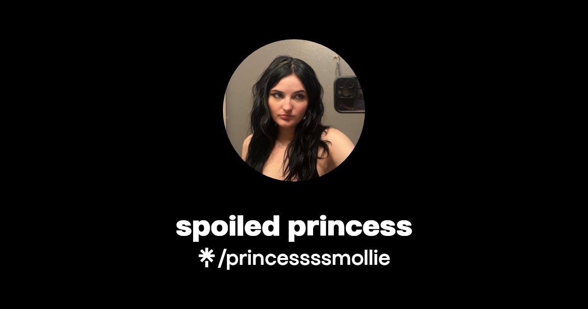 spoiled princess | Linktree