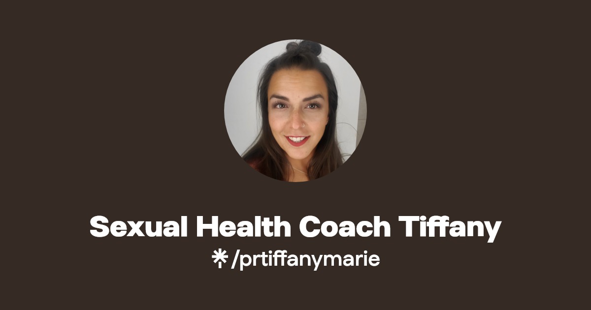 SexualHealthCoachTiffany - Find SexualHealthCoachTiffany Onlyfans - Linktree