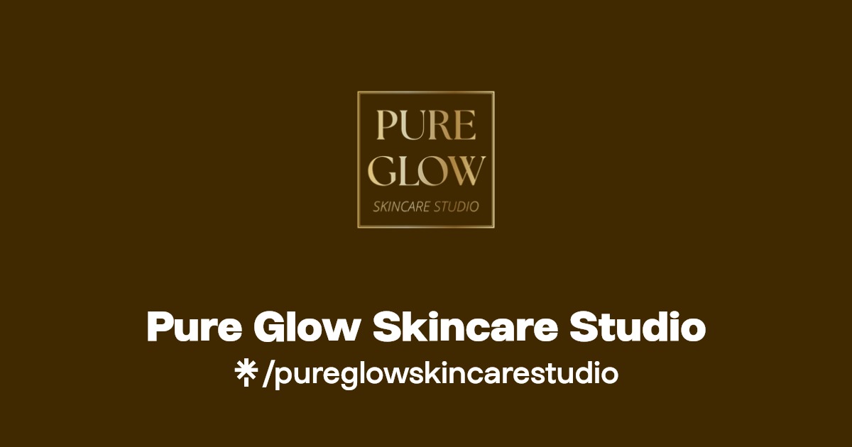 Pure Glow Skincare Studio Instagram, Facebook Linktree