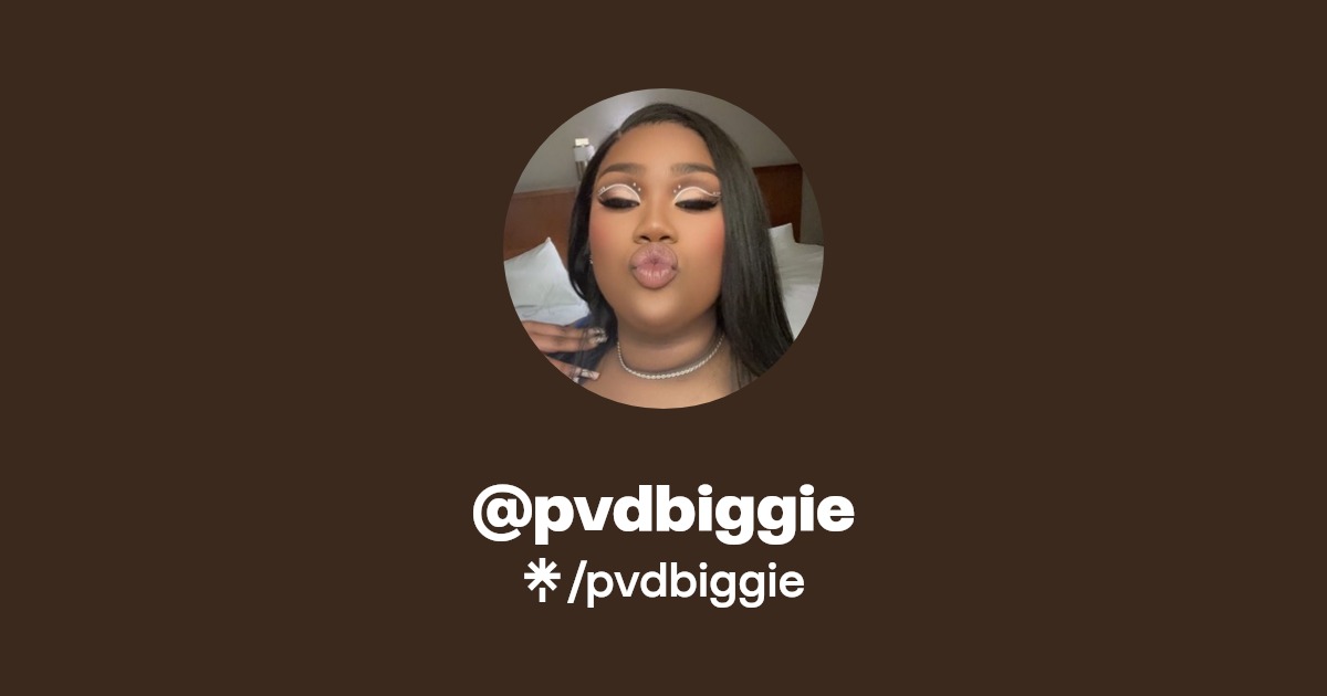 pvdbiggie - Find @pvdbiggie Onlyfans - Linktree
